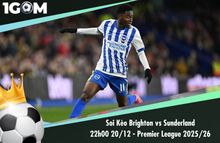 Soi Kèo Brighton vs Sunderland 22h00 20/12 - Ngoại hạng Anh 2025/26
