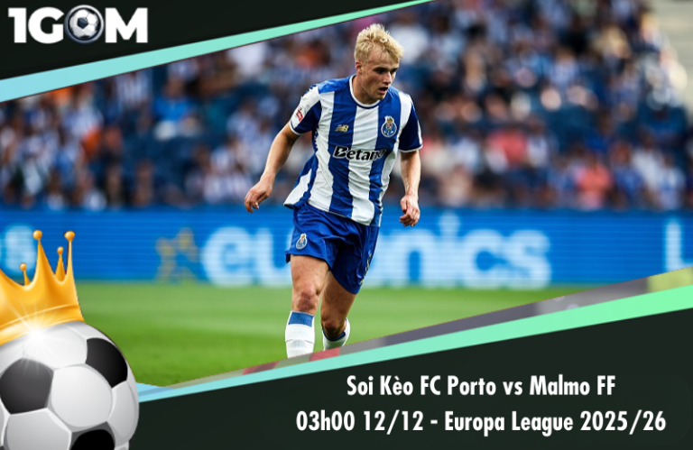 Soi Kèo FC Porto vs Malmo FF 03h00 12/12 - Europa League 2025/26