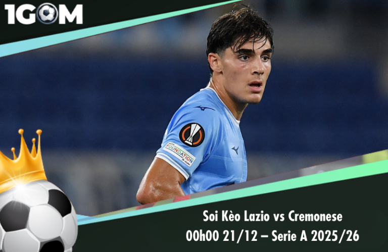 Soi Kèo Lazio vs Cremonese 00h00 21/12 – Serie A 2025/26