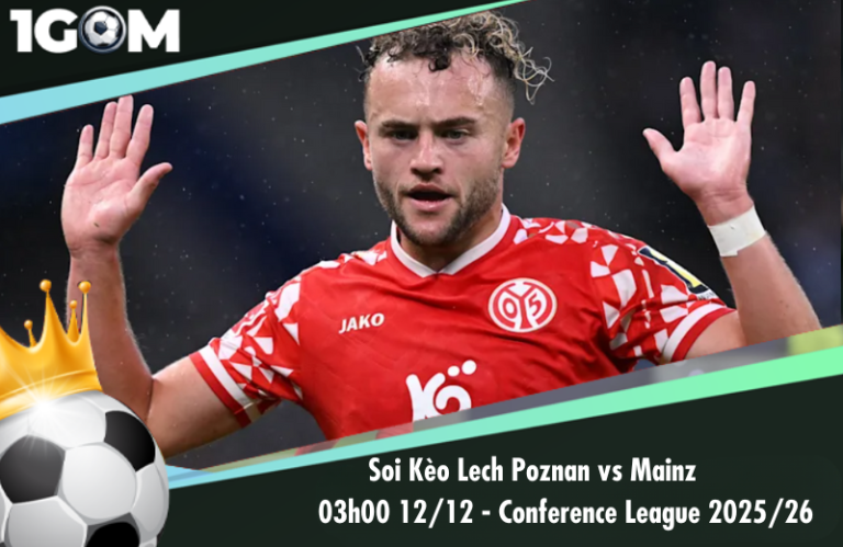 Soi Kèo Lech Poznan vs Mainz 03h00 12/12 - Conference League 2025/26