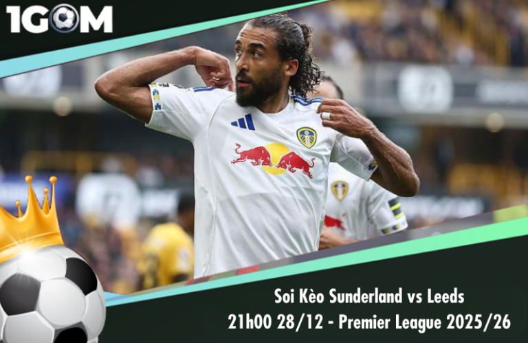 Soi Kèo Sunderland vs Leeds 21h00 28/12 - Ngoại hạng Anh 2025/26