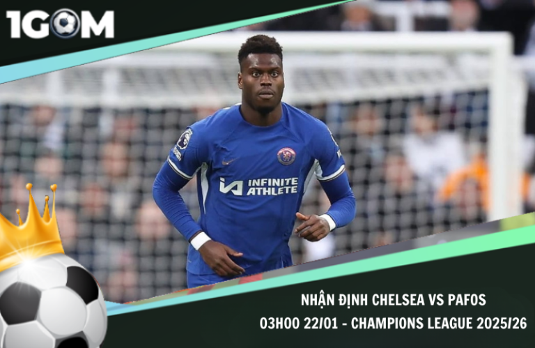 Nhận Định Chelsea vs Pafos 03h00 22/01 - Champions League 2025/26