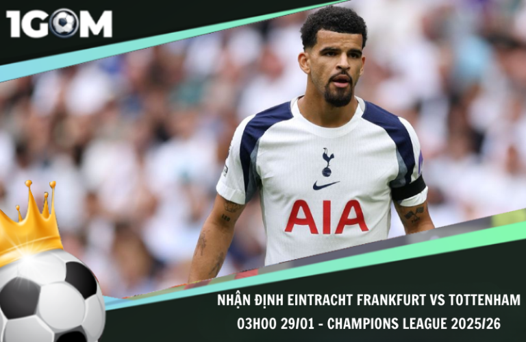 Nhận Định Eintracht Frankfurt vs Tottenham 03h00 29/01 - Champions League 2025/26