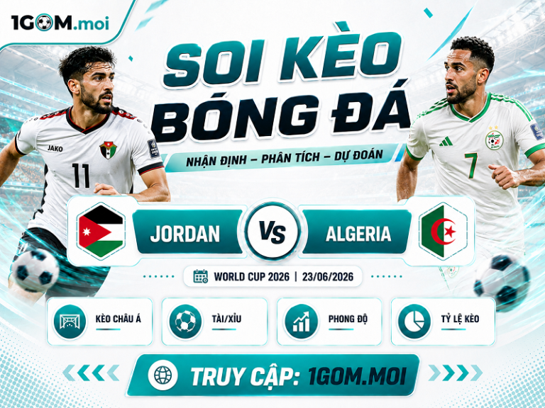 Nhận Định Jordan vs Algeria 10h00 23/06 – World Cup 2026