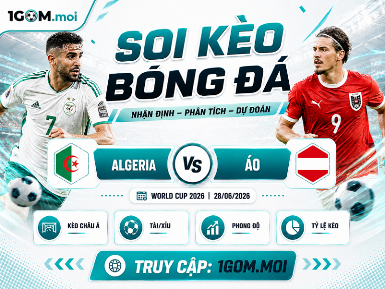 Nhận Định Algeria vs Áo 09h00 28/06 – World Cup 2026