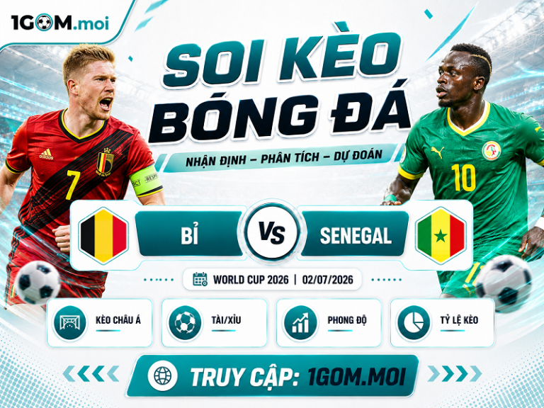 Nhận Định Bỉ vs Senegal 03h00 02/07 – World Cup 2026