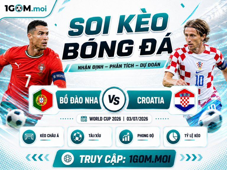Nhận Định Bồ Đào Nha vs Croatia 03h00 02/07 – World Cup 2026