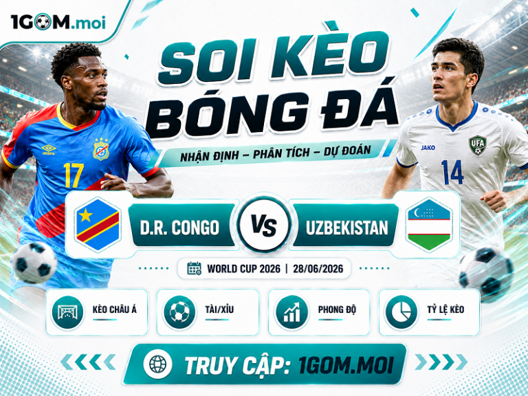 Nhận Định D.R. Congo vs Uzbekistan 06h30 28/06 – World Cup 2026