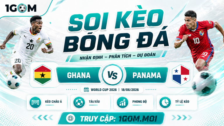 Nhận Định Ghana vs Panama 06h00 18/06 – World Cup 2026