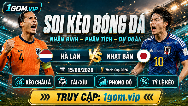 Nhận định Hà Lan và Nhật Bản 03h00 15/06 – World Cup 2026