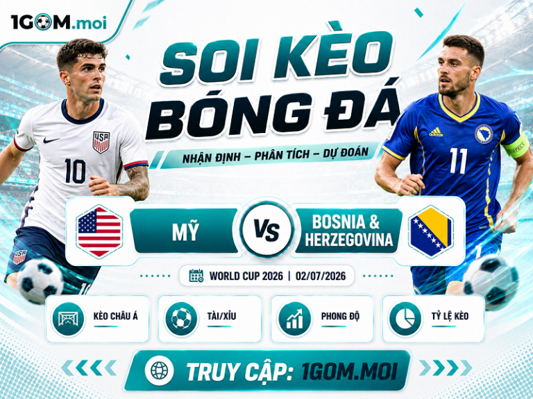 Nhận Định Mỹ vs Bosnia & Herzegovina 07h00 02/07 – World Cup 2026