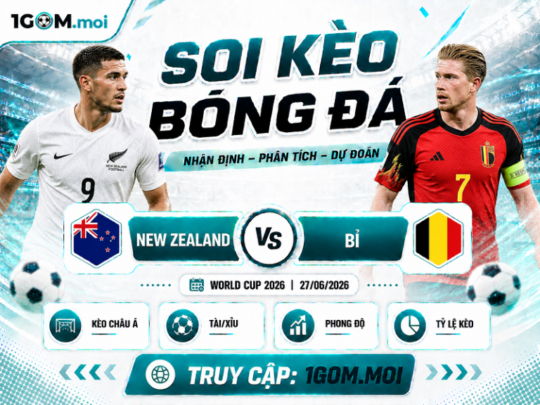 Nhận Định New Zealand vs Bỉ 10h00 27/06 – World Cup 2026