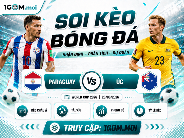 Nhận Định Paraguay vs Úc 06h00 26/06 – World Cup 2026