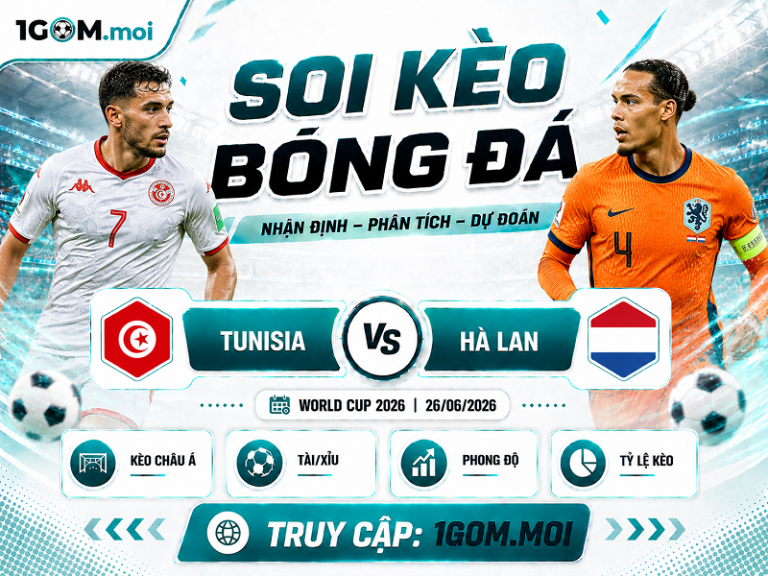 Nhận Định Tunisia vs Hà Lan 06h00 26/06 – World Cup 2026