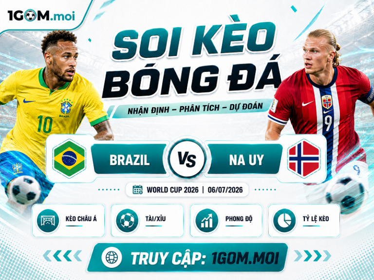 Nhận Định Brazil và Na Uy 03h00 06/07 - World Cup 2026
