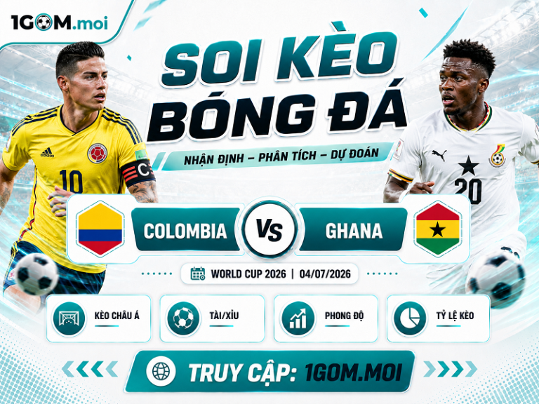 Nhận Định Colombia và Ghana 08h30 04/07 - World Cup 2026