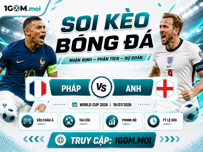 Nhận Định Pháp vs Anh 04h00 19/07- World Cup 2026