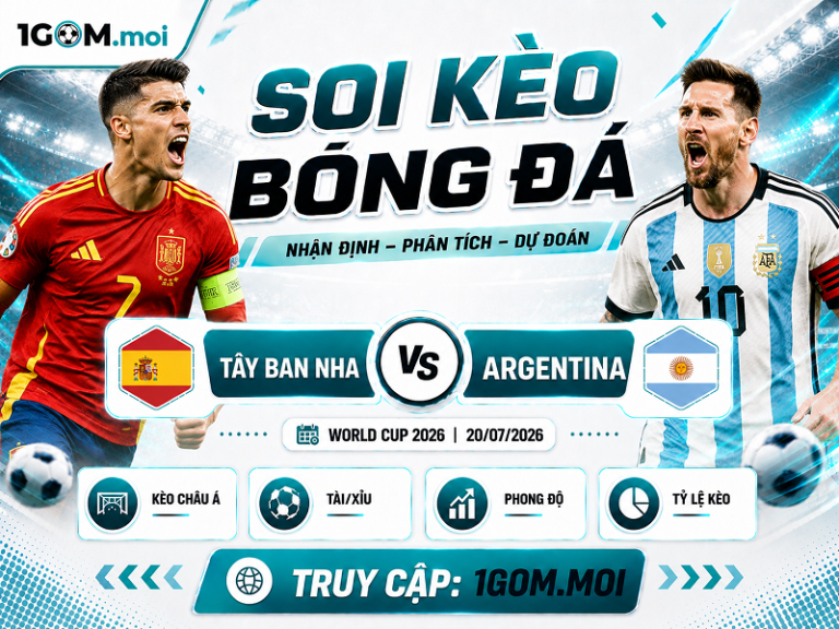 Nhận Định Tây Ban Nha vs Argentina 04h00 19/07- World Cup 2026